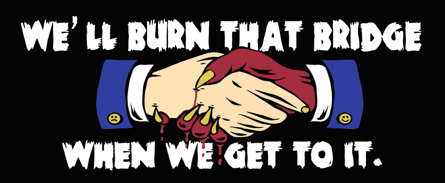 Burn That Bridge | Paper Sticker | ST-4100