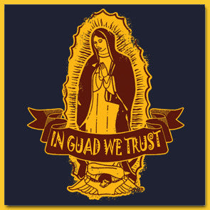 In Guad We Trust T-shirt - Guerrilla Graphix