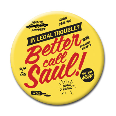 Better Call Saul - 2.25" Pin Back Button