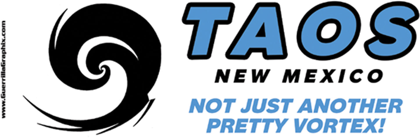 Taos: Not Just Another Pretty Vortex | Paper Sticker | ST-3079
