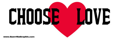 A gloss paper sticker with the text 'CHOOSE LOVE' printed in black on a red heart background.