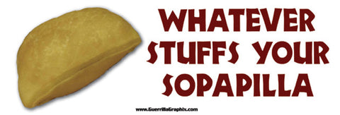 Whatever Stuffs Your Sopapilla Sticker