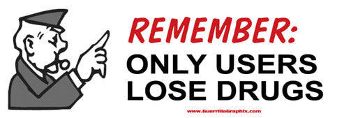 Users Lose Drugs | Paper Sticker | ST-373