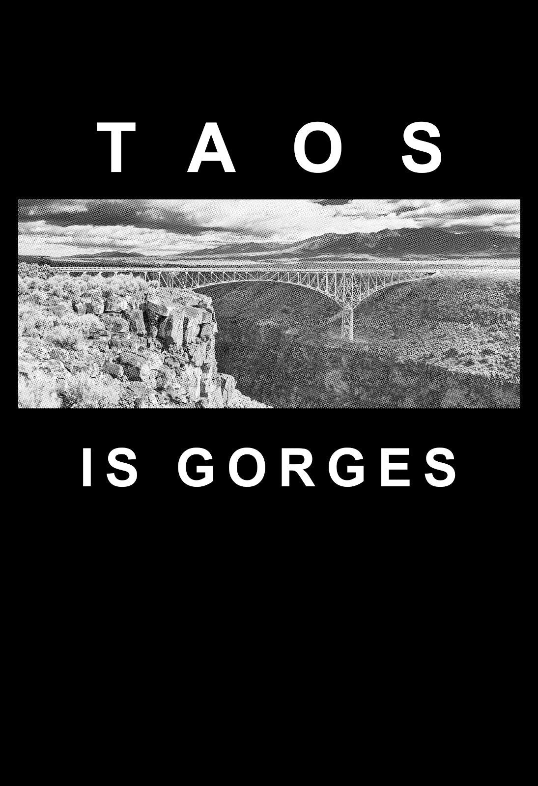 Taos is Gorges | Unisex T-shirt | TS-209