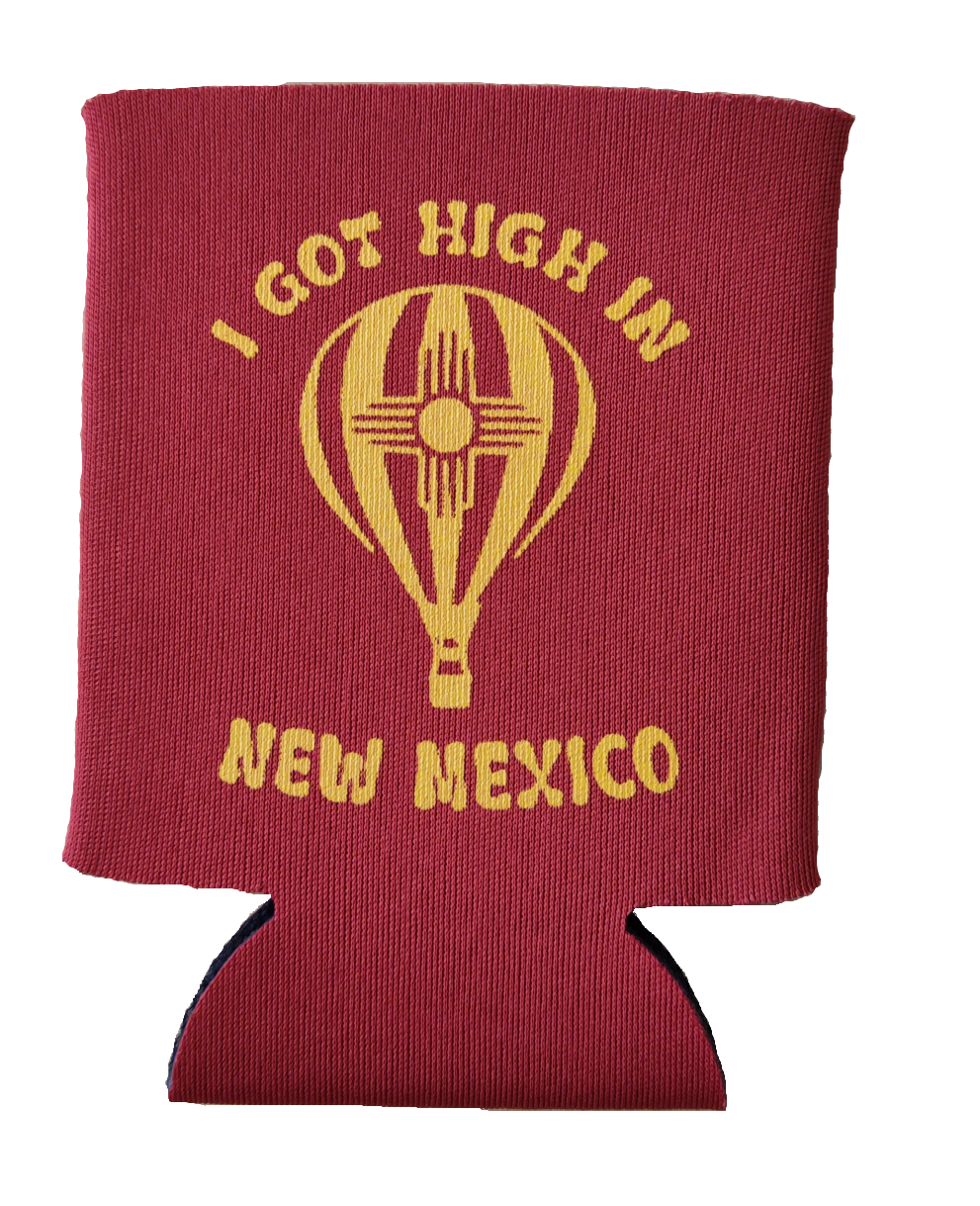 I Got High in New Mexico | Beverage Koozie | BK-203