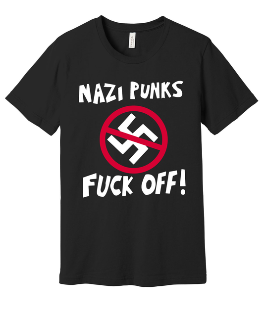 F**k off Nazi Punks| Unisex T-shirt | TS-186
