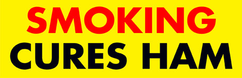 Smoking Cures Ham Sticker - Guerrilla Graphix