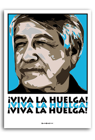 Cesar Chavez - Viva la Huelga! Art Print