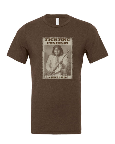 Fighting Fascism Since 1492 - T-shirt