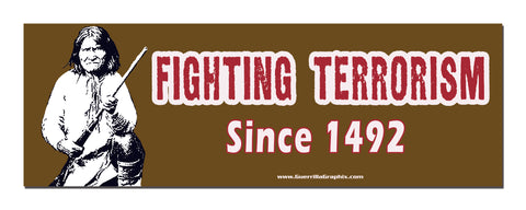 Fighting Terrorism Since 1492 Sticker