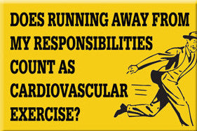 Running From Responsibility Cardio? | Magnet | MA-43227