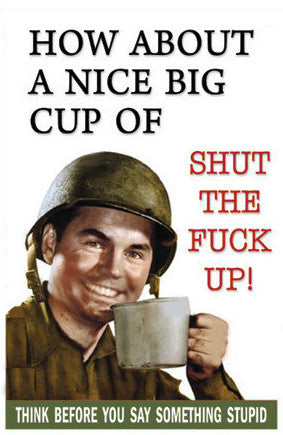 Cup of Shut Up Postcard