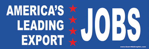 America's Leading Export: JOBS Sticker