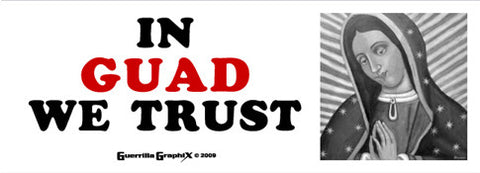 In Guad We Trust Sticker