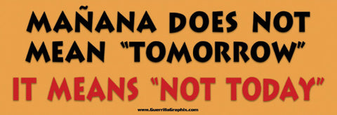Manana Means "Not Today" Sticker