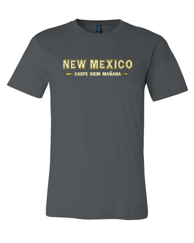 Carpe Diem Mañana T-Shirt - New Mexico - Guerrilla Graphix